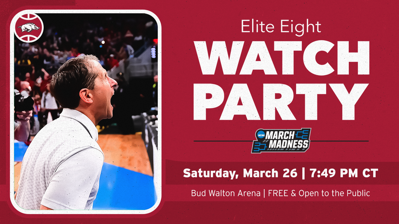 Bud Walton Arena Hosting Elite Eight Watch Party Saturday Night Arkansas Razorbacks